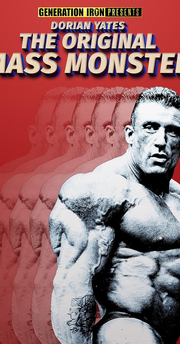 Dorian Yates: The Original Mass Monster