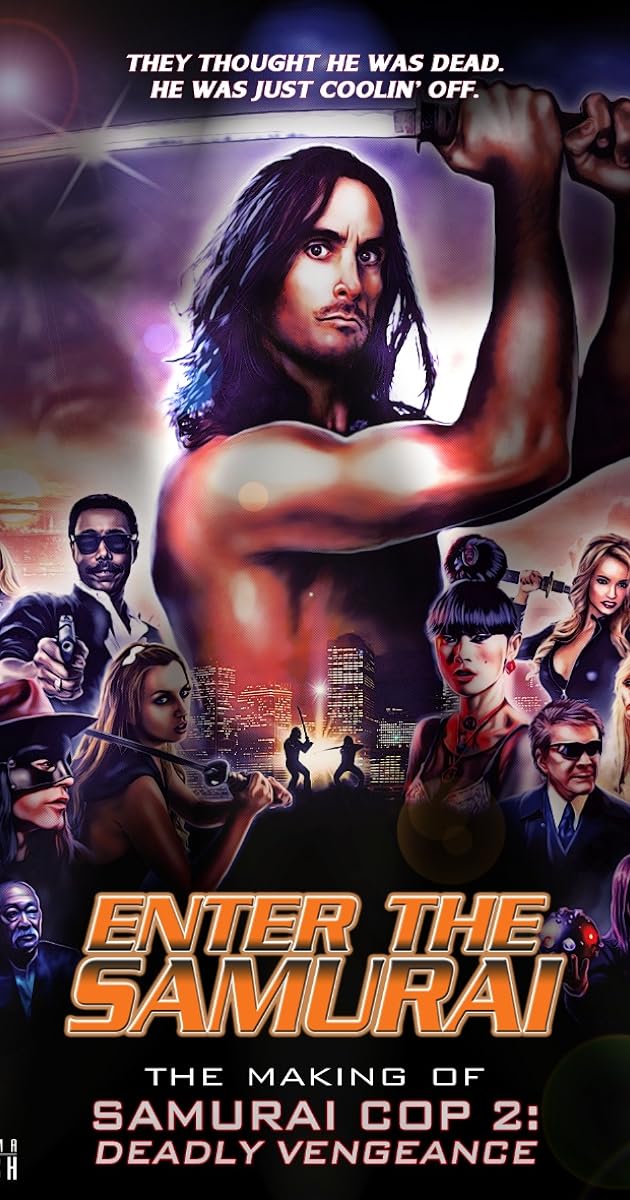 Enter the Samurai: The Making of Samurai Cop 2