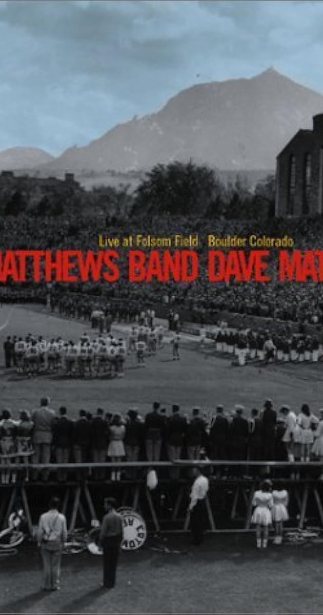 Dave Matthews Band: Live at Folsom Field