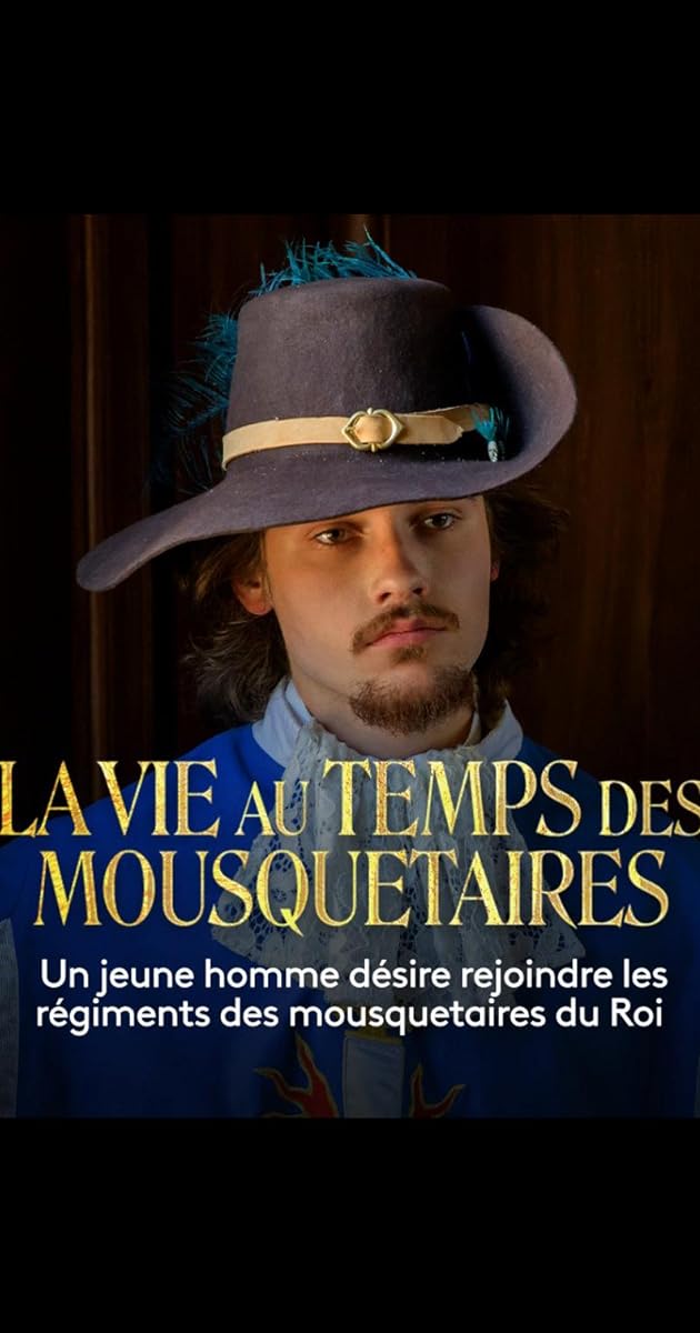 La vie au temps des mousquetaires