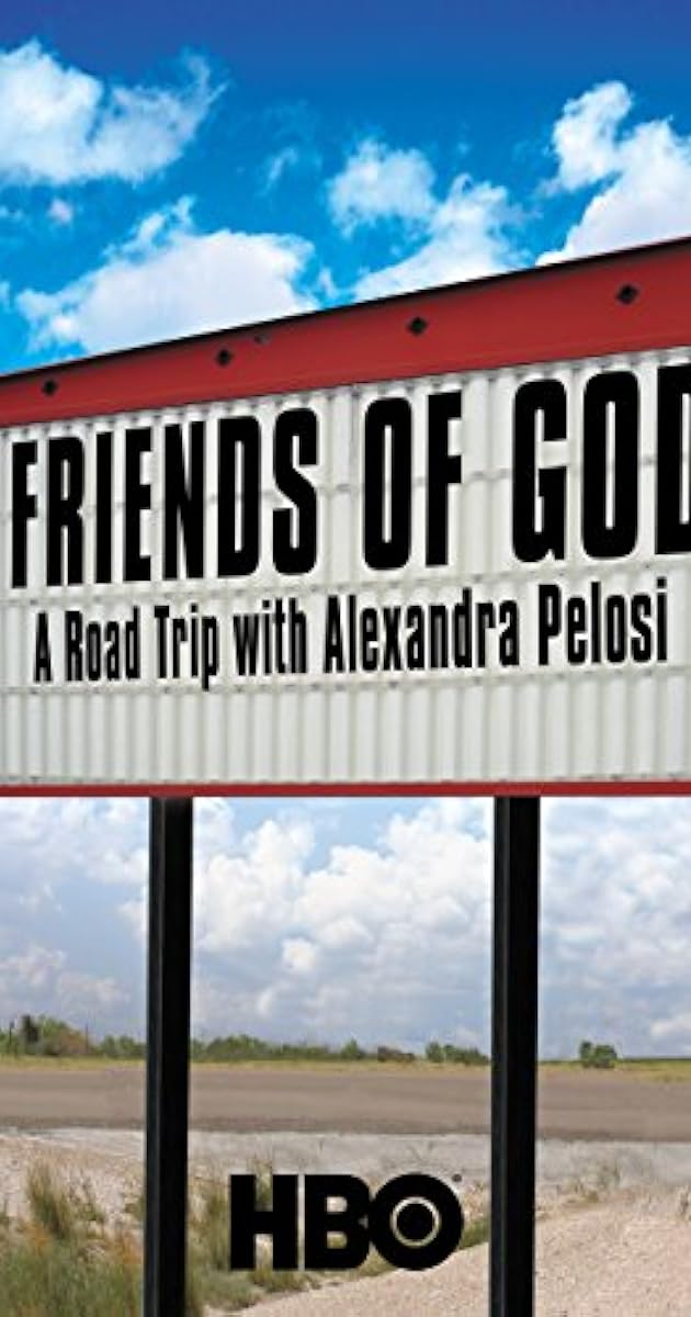 Friends of God: A Road Trip with Alexandra Pelosi