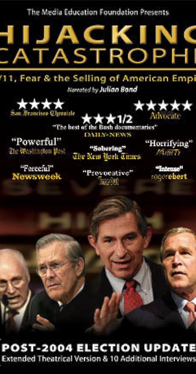 Hijacking Catastrophe: 9/11, Fear & the Selling of American Empire