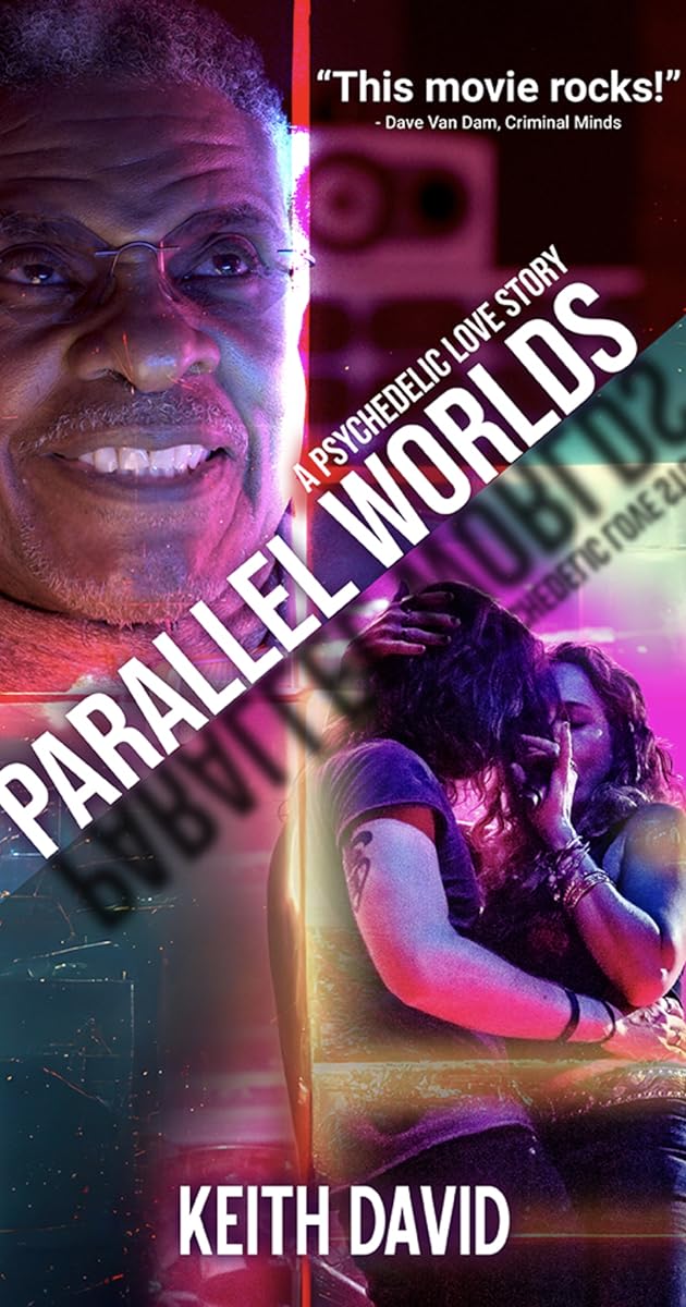 Parallel Worlds: A Psychedelic Love Story