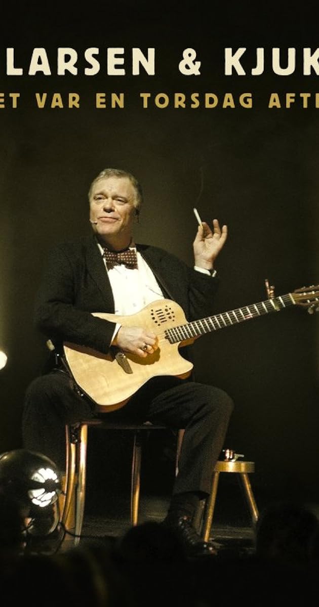 Kim Larsen & Kjukken: Det Var En Torsdag Aften