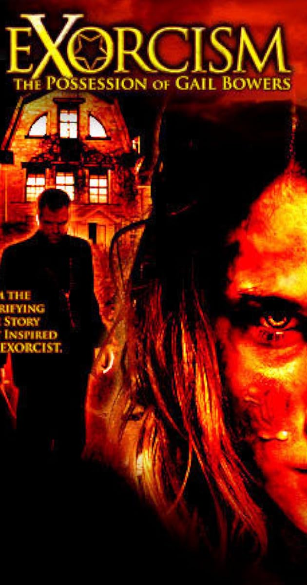 Exorcism: The Possession of Gail Bowers