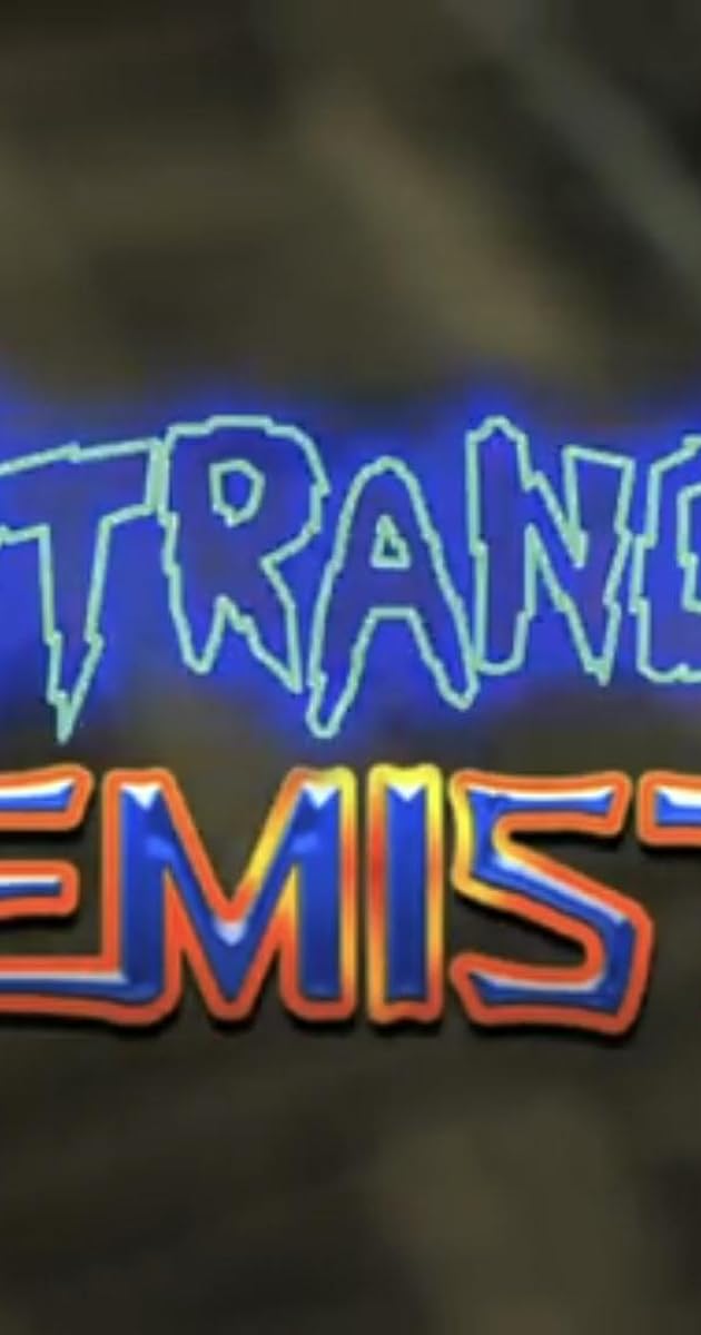 Weird Science 2: Strange Chemistry