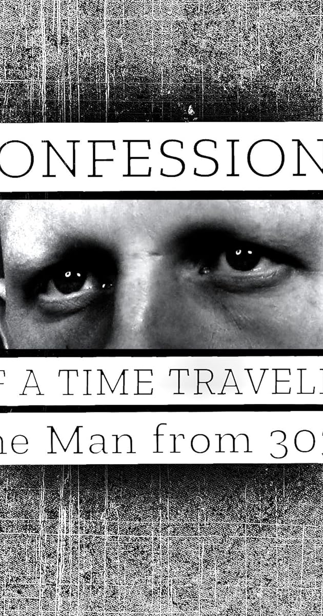 Confessions of a Time Traveler: The Man from 3036