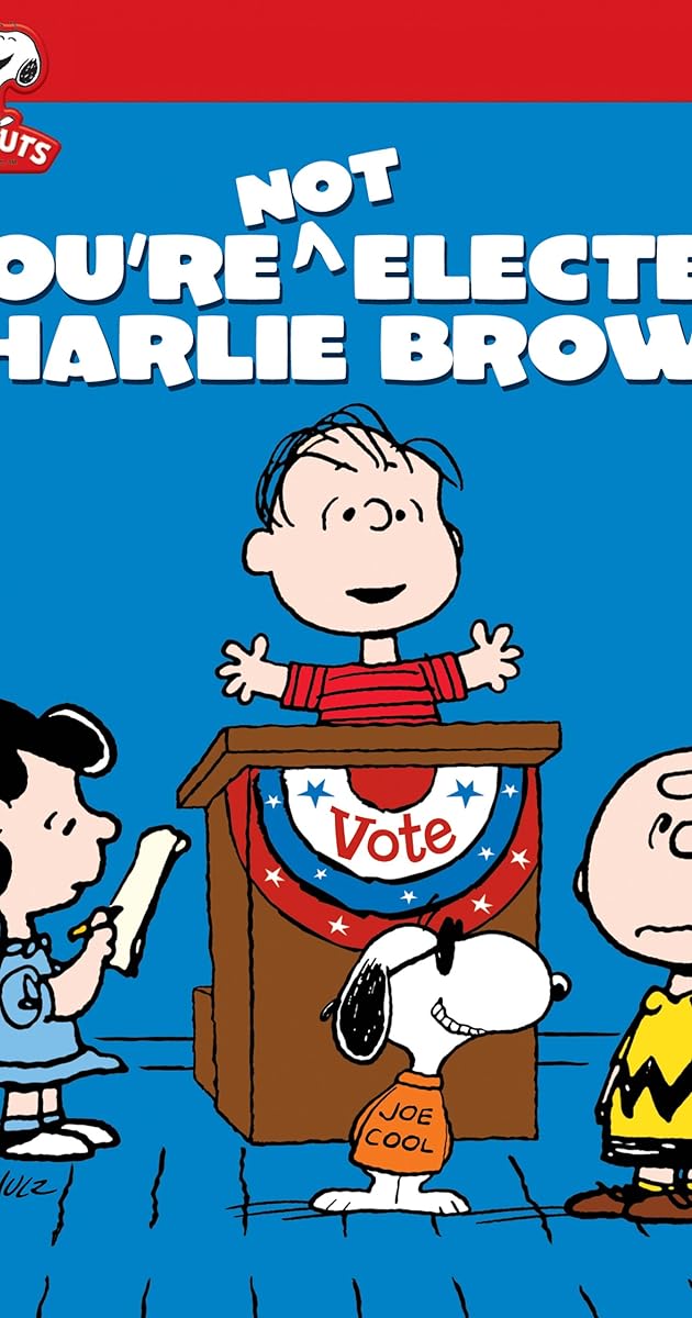You're Not Elected, Charlie Brown