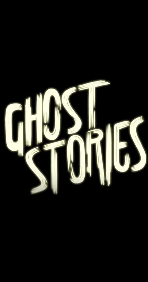 Ghost Stories