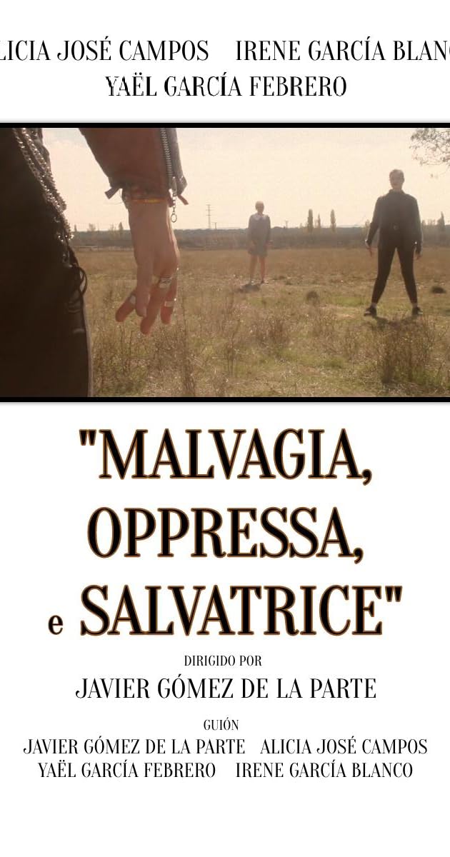 Malvagia, Oppressa e Salvatrice