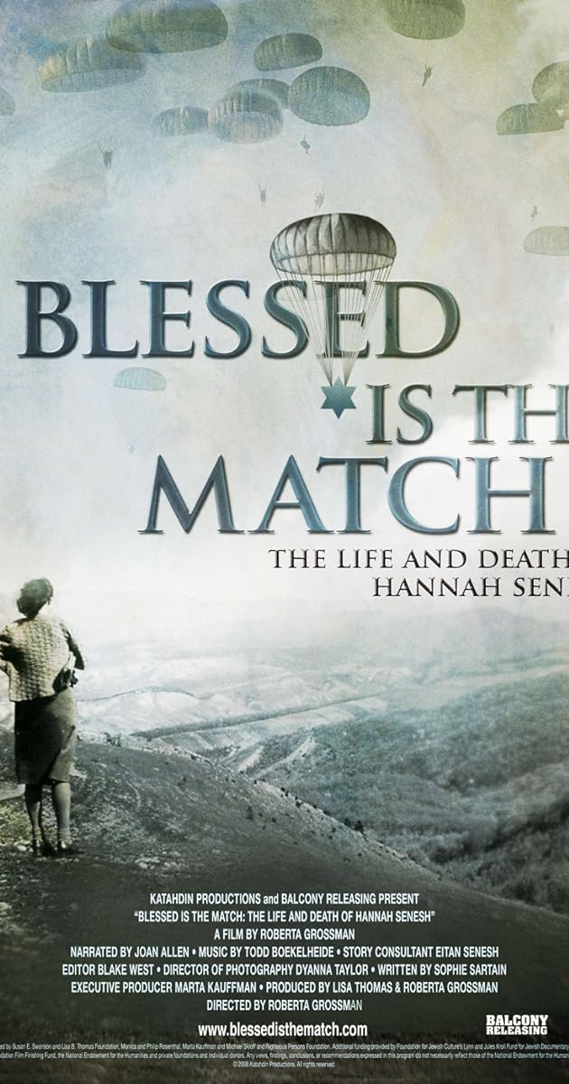 Blessed Is the Match: The Life and Death of Hannah Senesh