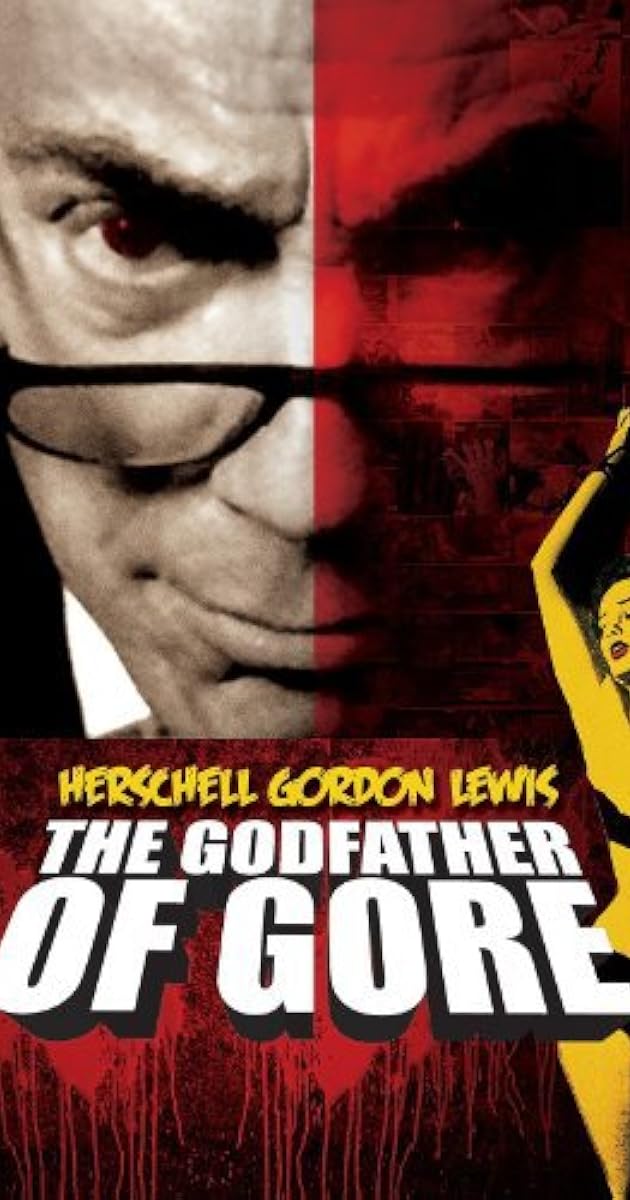 Herschell Gordon Lewis: The Godfather of Gore
