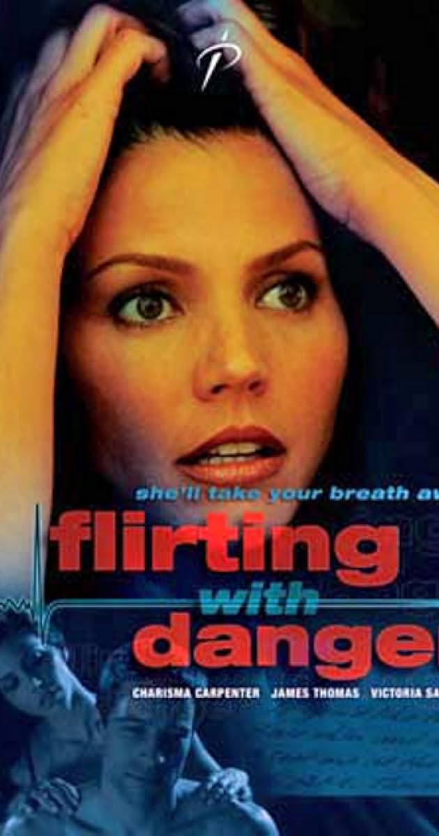 Flirting with Danger