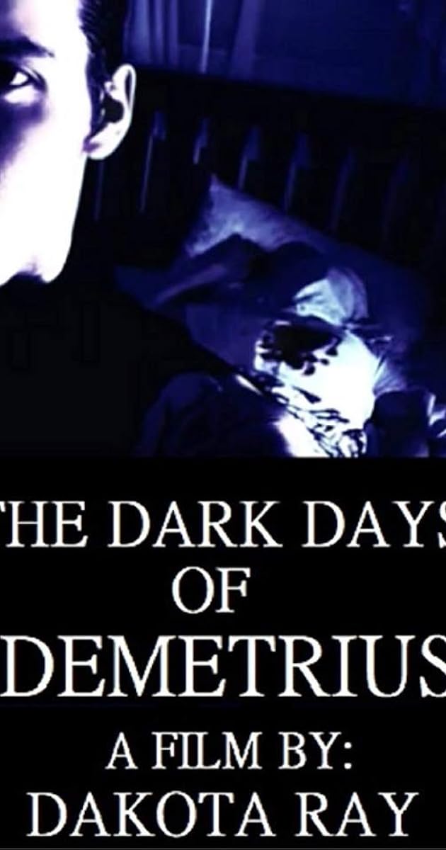 The Dark Days of Demetrius