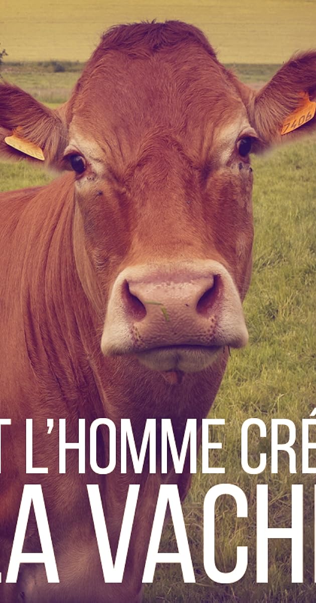 Et l'homme créa la vache