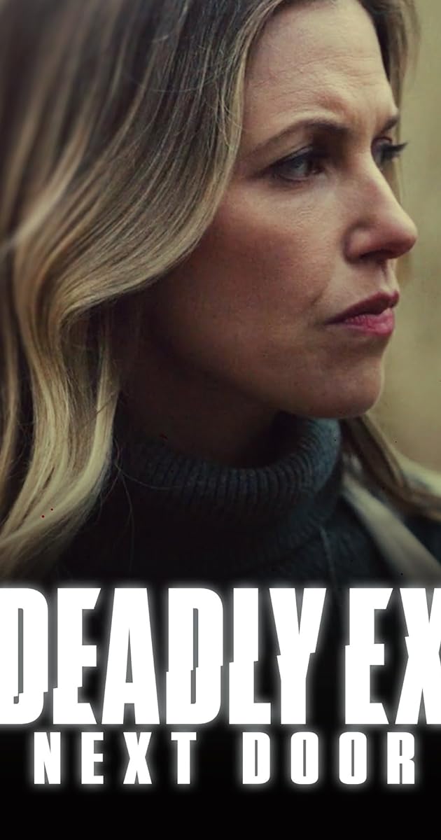 Deadly Ex Next Door