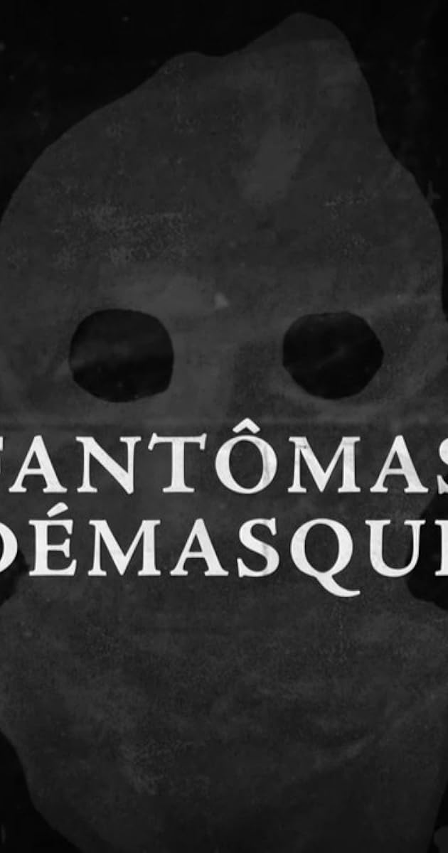 Fantômas démasqué