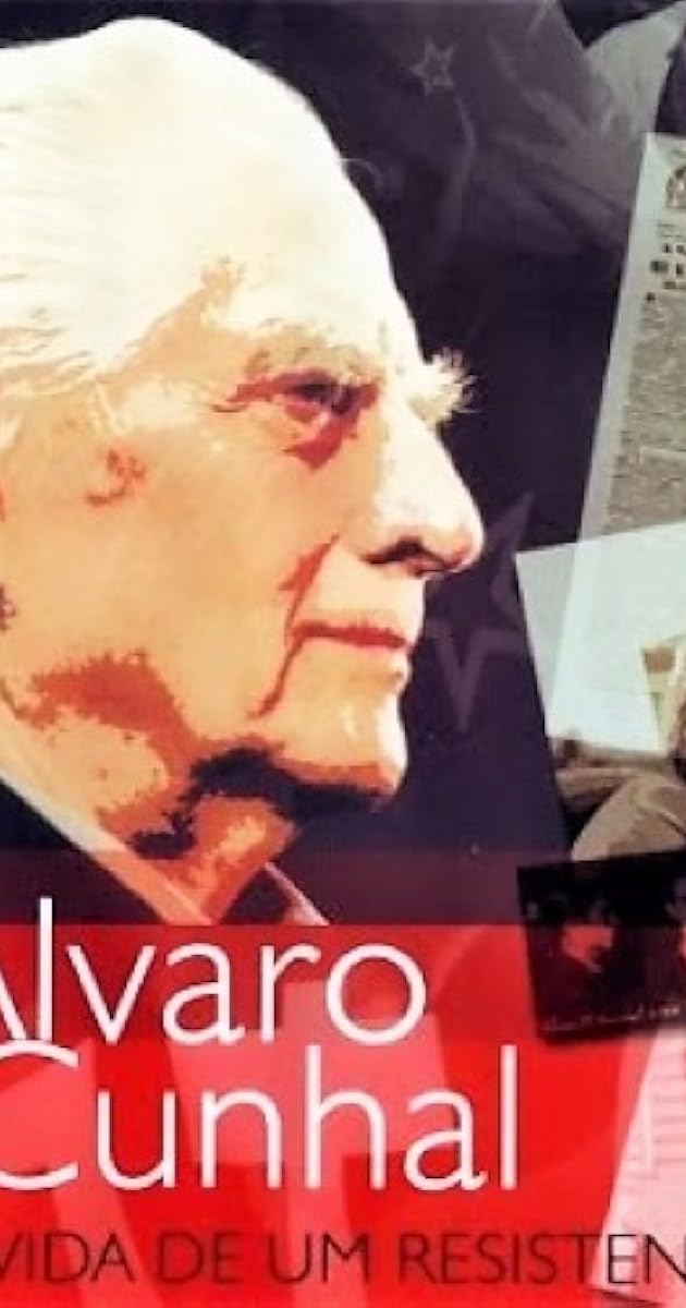 Álvaro Cunhal: A Vida de um Resistente