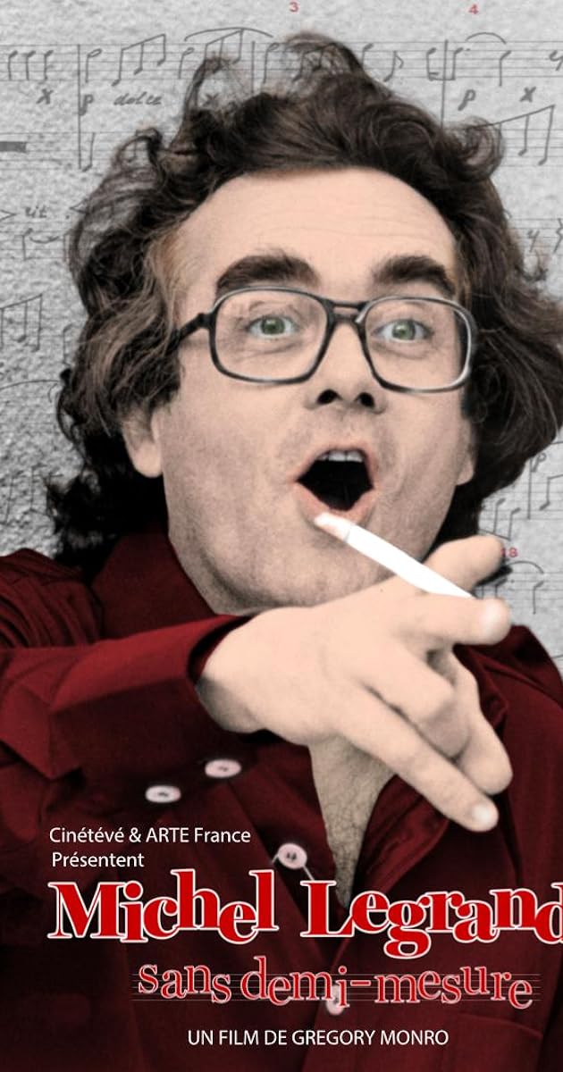 Michel Legrand, sans demi-mesure