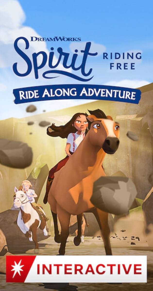 Spirit Riding Free: Ride Along Adventure