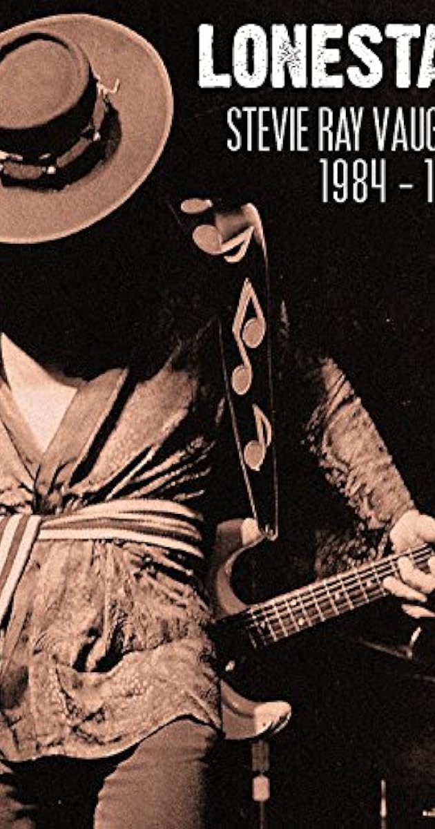 Lonestar: Stevie Ray Vaughan 1984-1989
