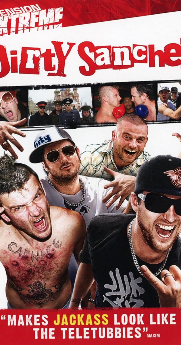 Dirty Sanchez: The Movie