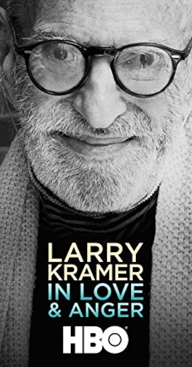Larry Kramer In Love & Anger