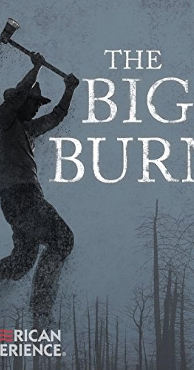 The Big Burn