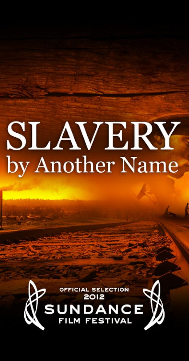 Slavery by Another Name