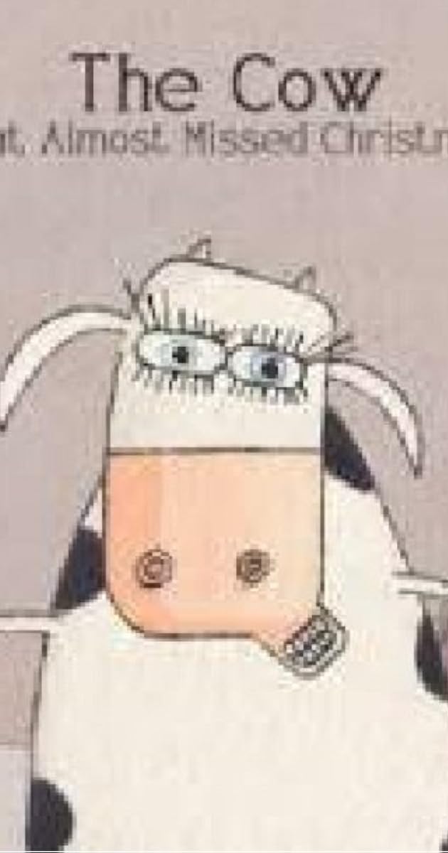 The Cow That Almost Missed Christmas
