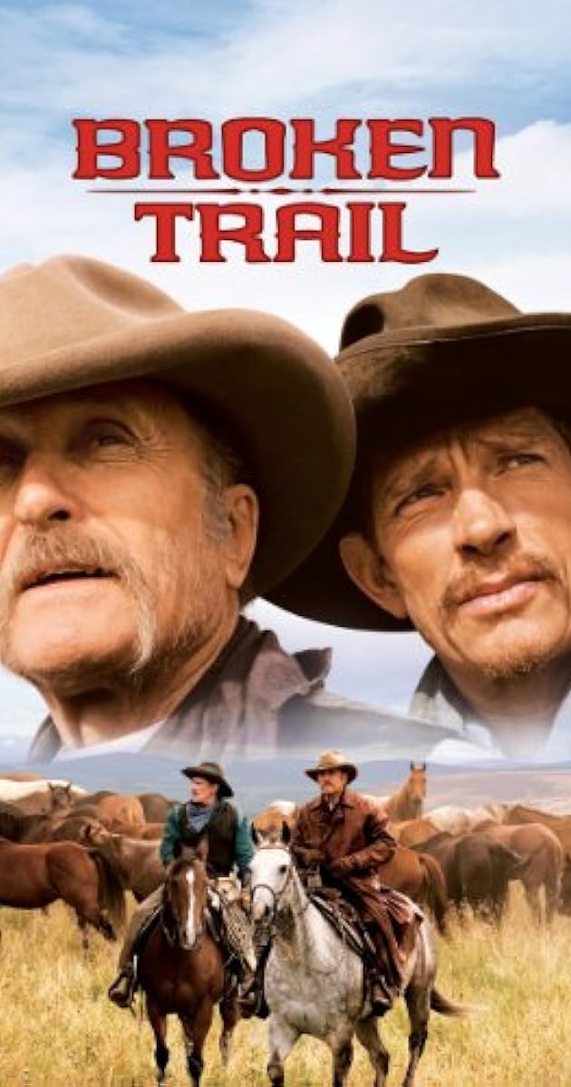 Broken Trail: The Making of a Legendary Western