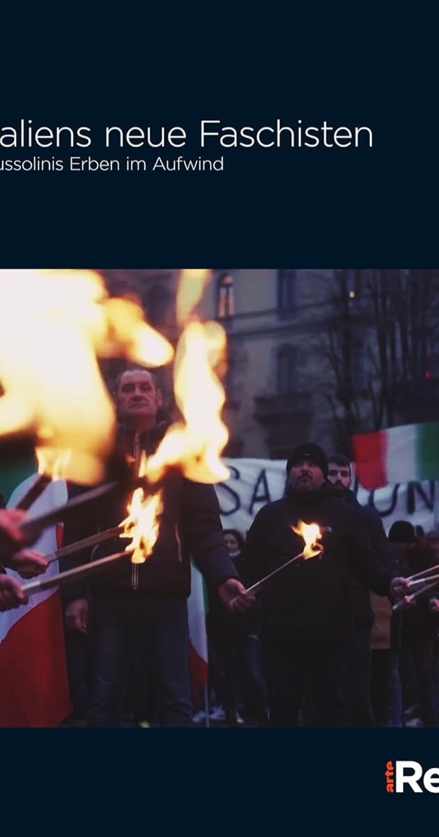 Italiens neue Faschisten - Mussolinis Erben im Aufwind