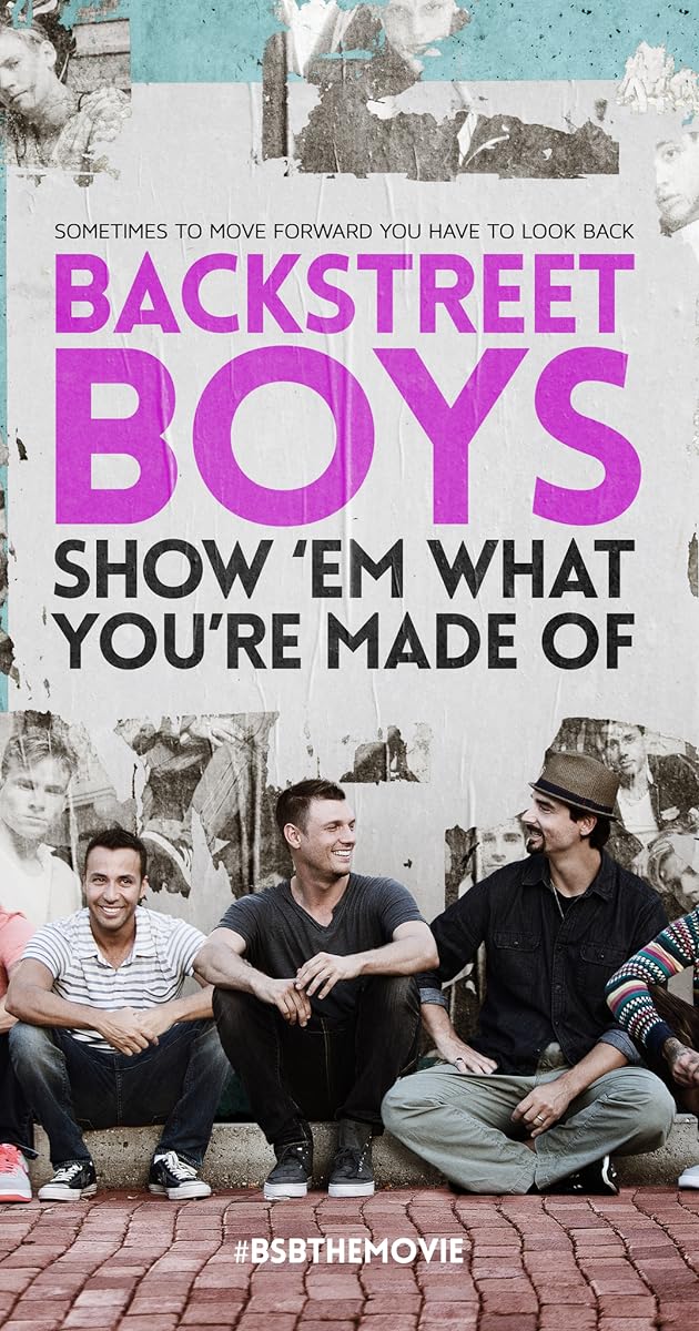 Backstreet Boys: Show 'Em What You're Made Of