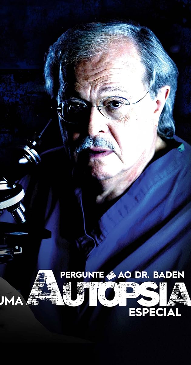 Ask Dr. Baden: An Autopsy Special