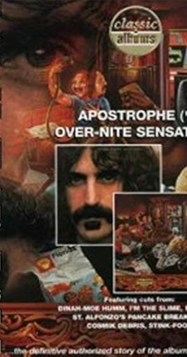Classic Albums: Frank Zappa - Apostrophe (') Over-Nite Sensation
