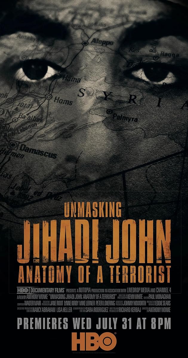 Unmasking Jihadi John: Anatomy of a Terrorist
