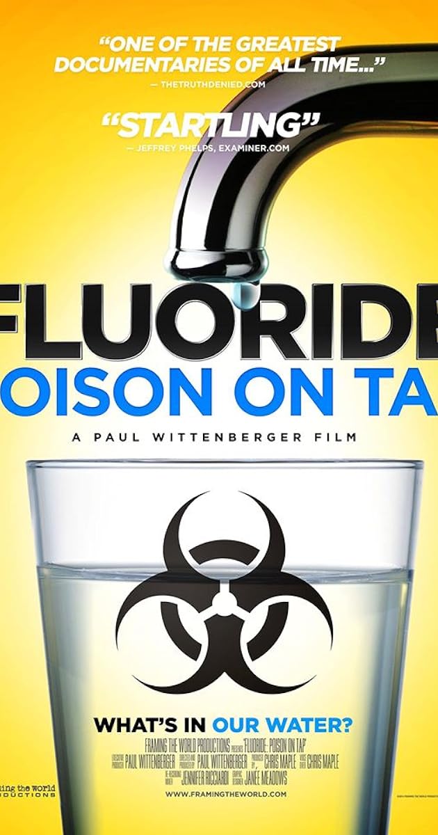 Fluoride: Poison On Tap