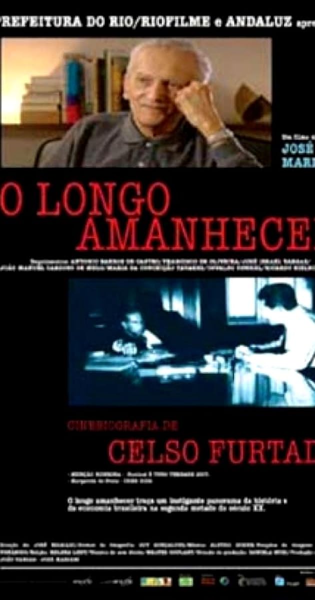 O Longo Amanhecer: Uma Biografia de Celso Furtado