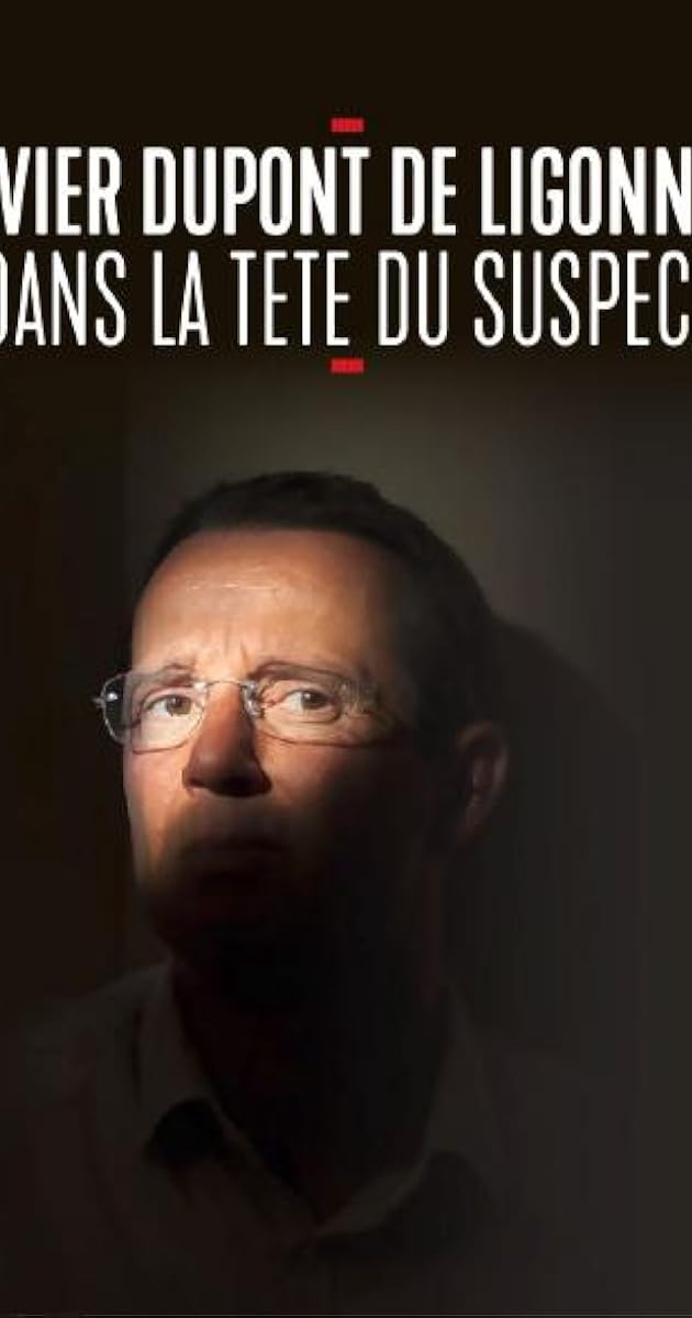 Xavier Dupont de Ligonnès : dans la tête du suspect