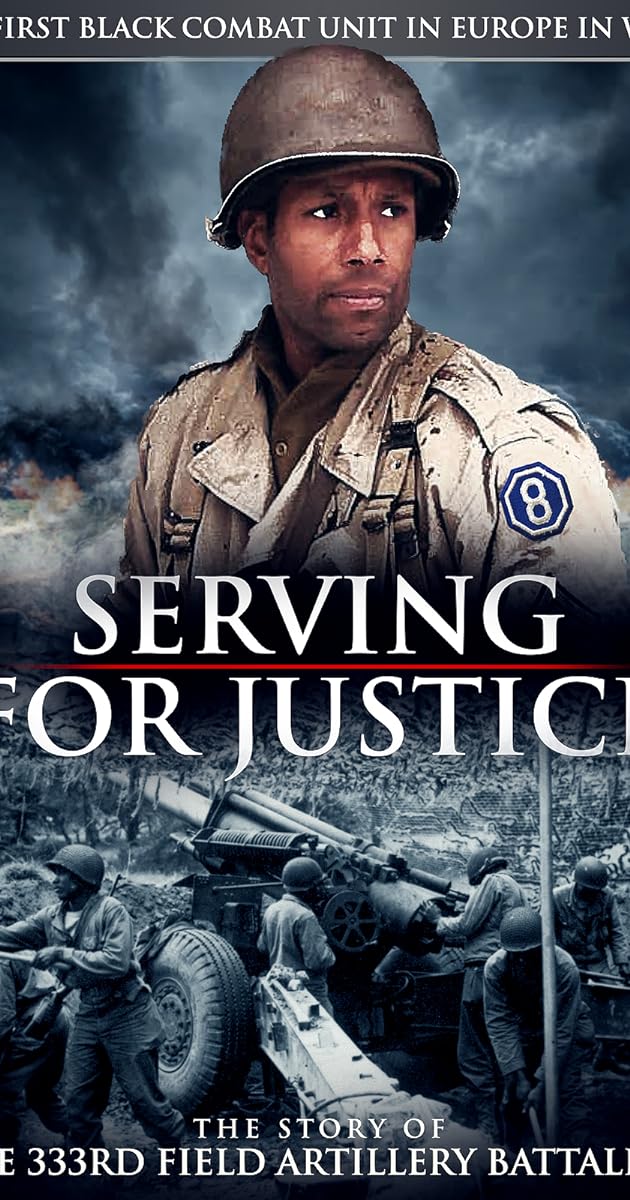 Serving For Justice The Story Of The 333Rd Field Artillery Battalion
