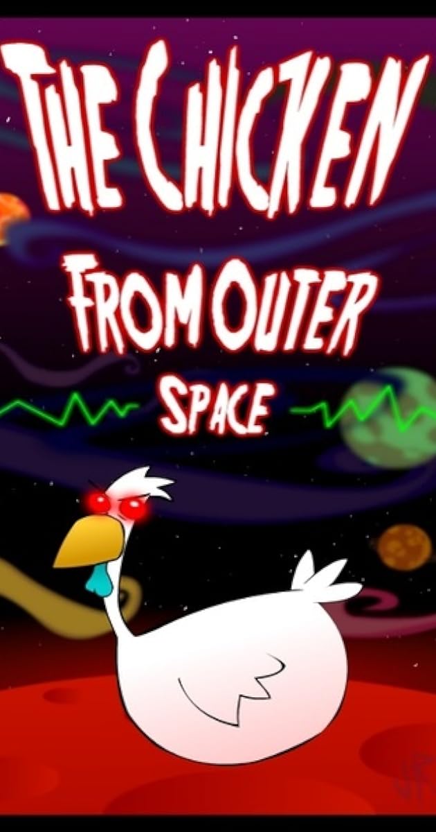 The Chicken from Outer Space