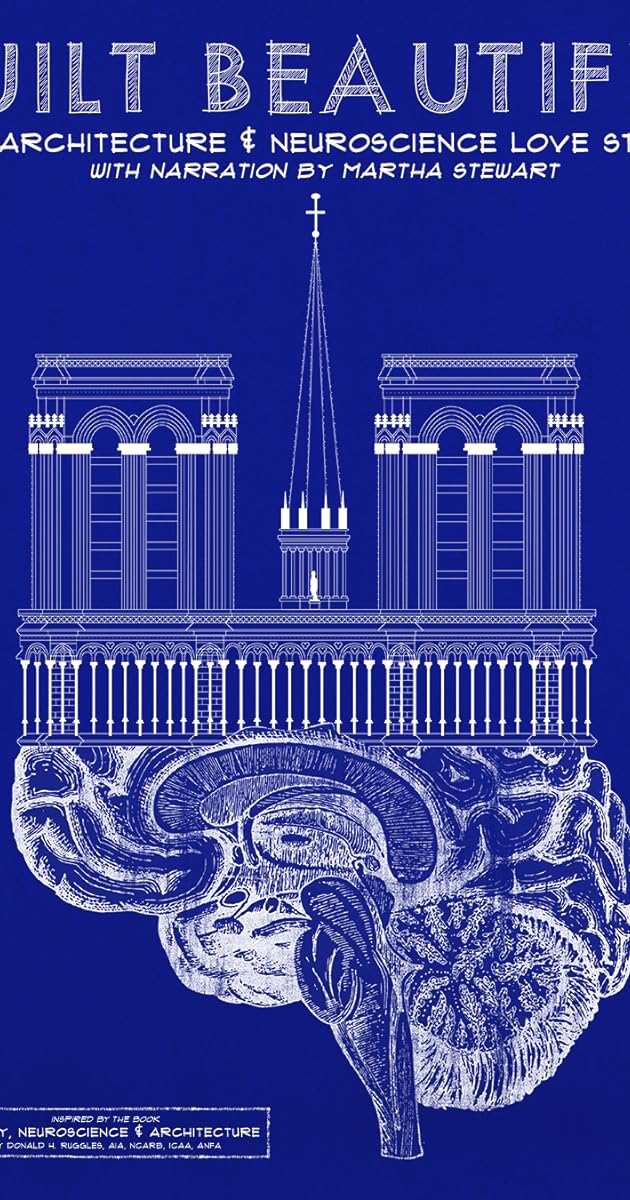 Built Beautiful: An Architecture and Neuroscience Love Story