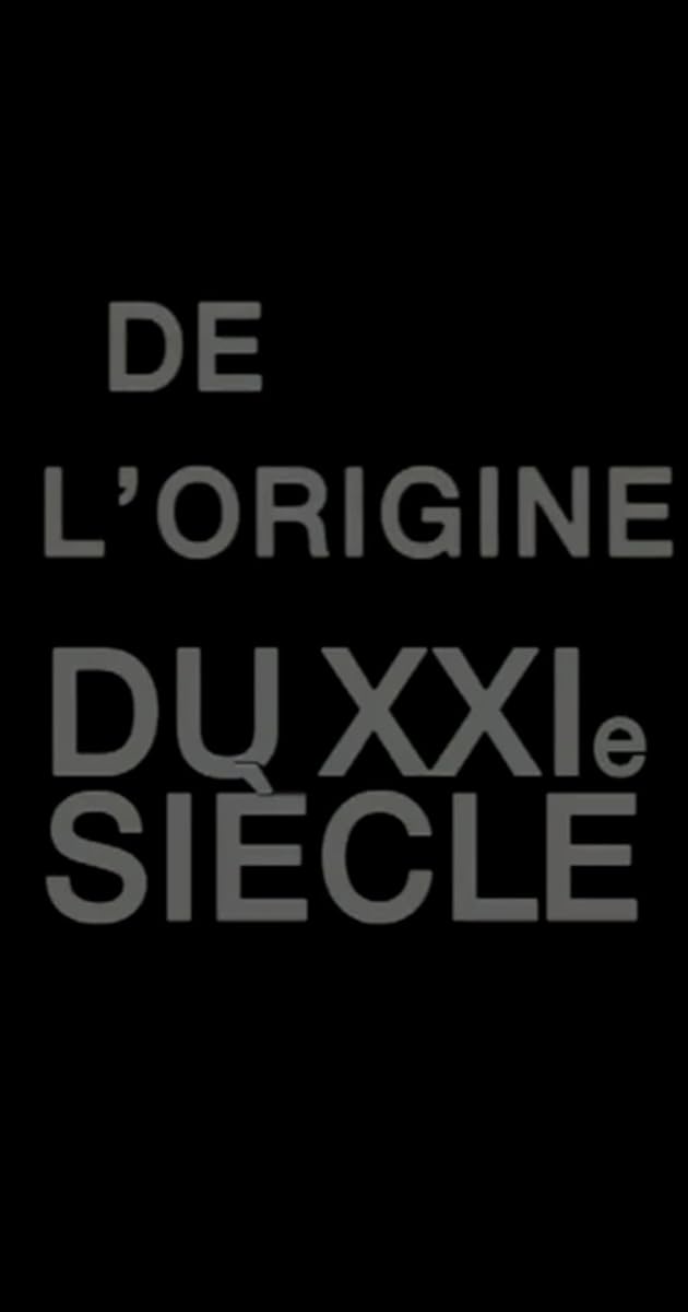 De l'origine du XXIe siècle