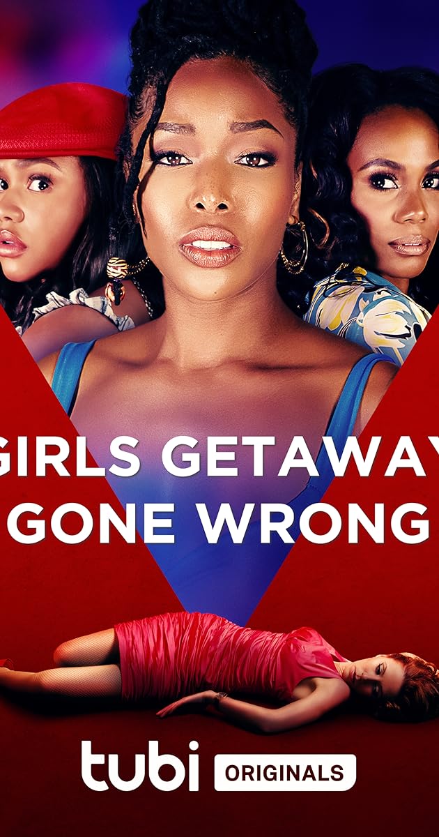 Girls Getaway Gone Wrong