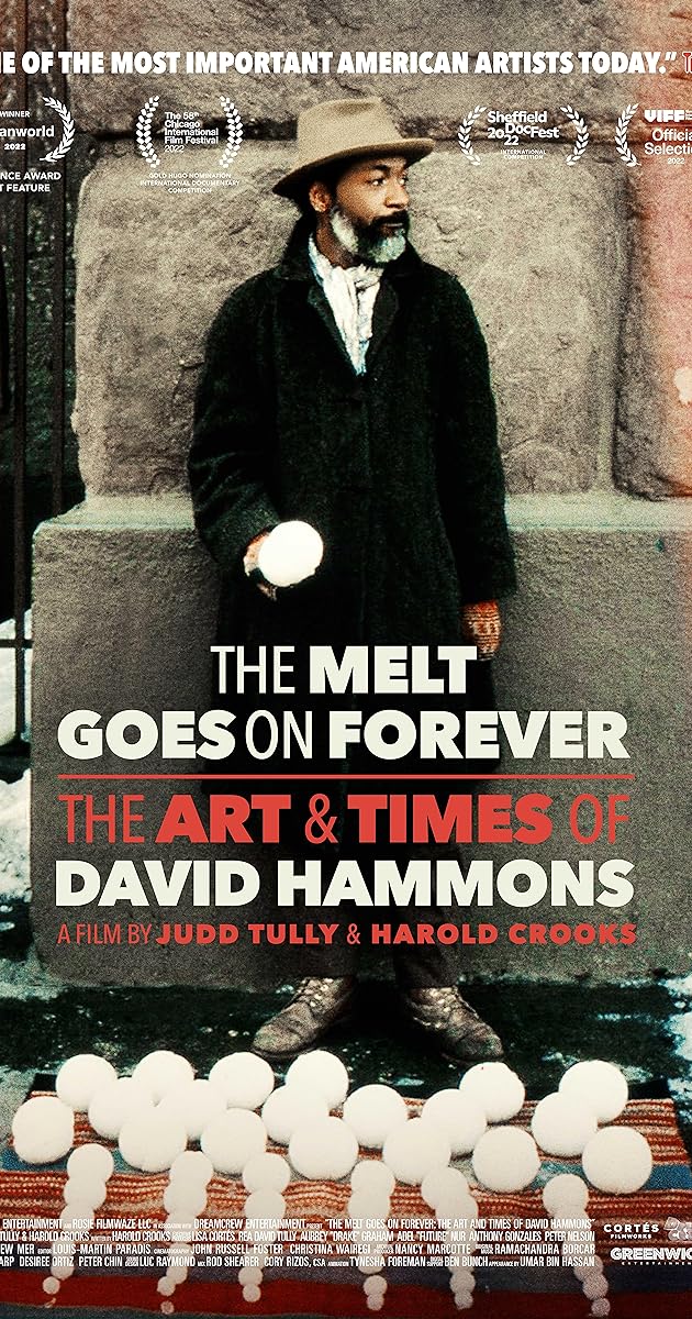 The Melt Goes on Forever: The Art & Times of David Hammons