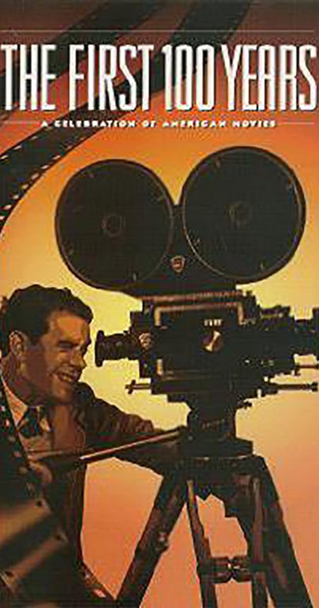 The First 100 Years: A Celebration of American Movies