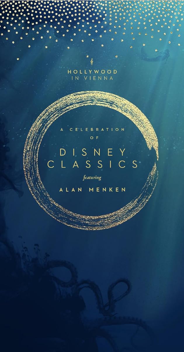 Hollywood in Vienna 2022: A Celebration of Disney Classics - Featuring Alan Menken