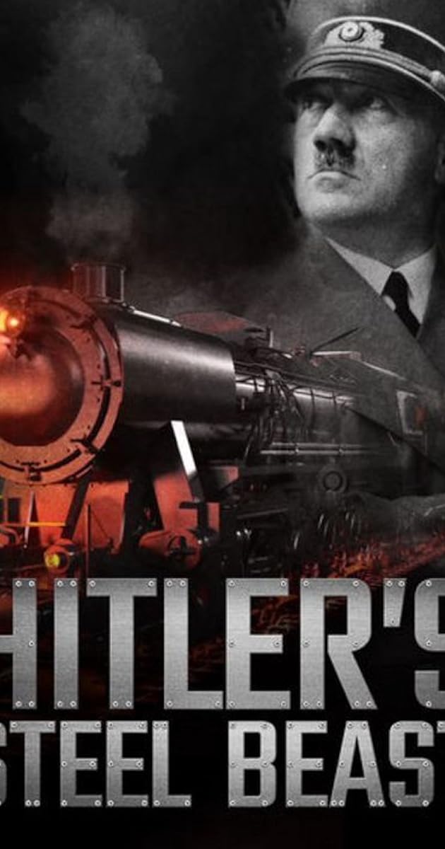Le train d'Hitler - La bête d'acier