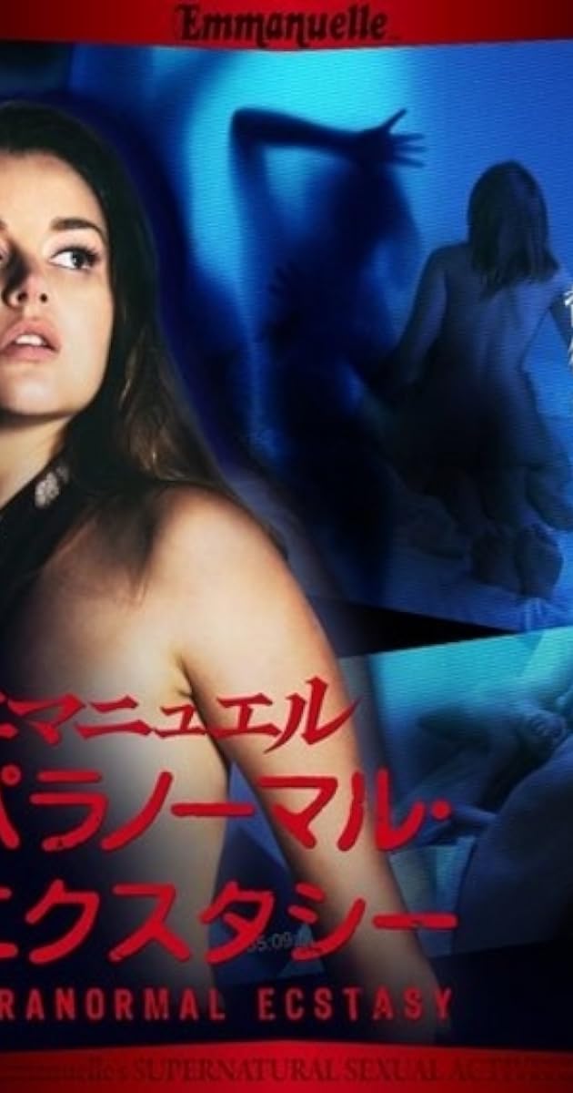 Emmanuelle Through Time: Emmanuelle's Supernatural Sexual Activity