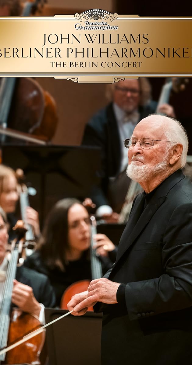 John Williams & Berliner Philharmoniker - The Berlin Concert